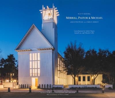 Merrill, Pastor & Michael: Architecture and Urban Design - Scott Merrill - cover