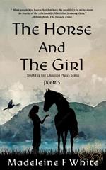 The Horse and the Girl: Poems - The Crossing Places Series, Book 1