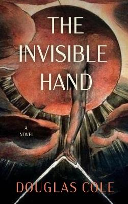 The Invisible Hand - Douglas Cole - cover