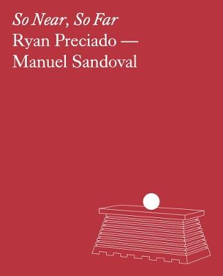 Ryan Preciado & Manuel Sandoval: So Near, So Far - cover