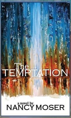 The Temptation - Nancy Moser - cover