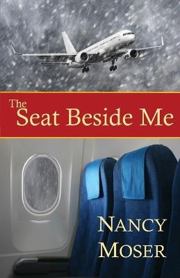 The Seat Beside Me - Nancy Moser - cover