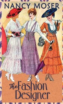 The Fashion Designer - Nancy Moser - cover