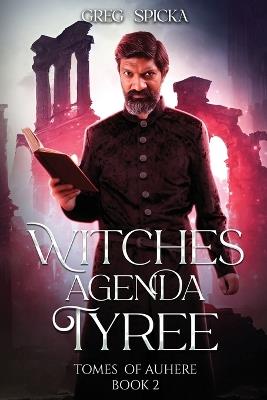 Witches Agenda: Tyree - Greg Spicka - cover