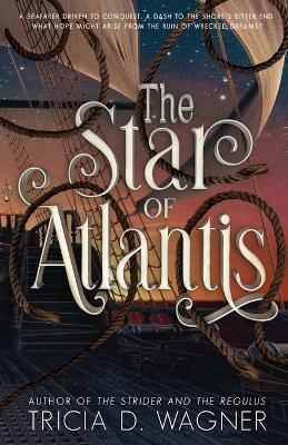 The Star of Atlantis - Tricia D Wagner - cover