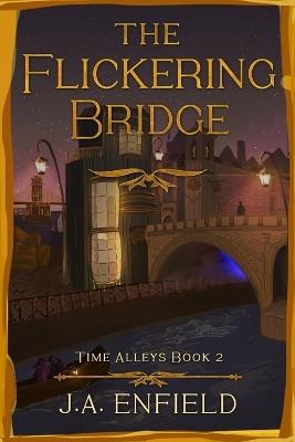 The Flickering Bridge - J a Enfield - cover