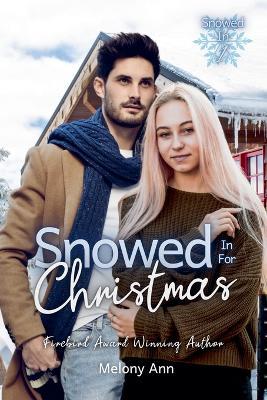 Snowed In For Christmas - Melony Ann - cover