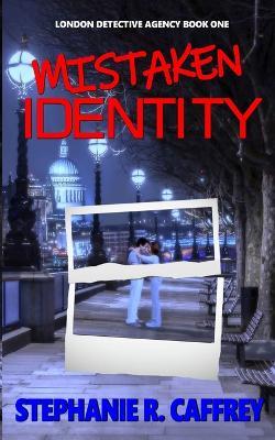 Mistaken Identity - Stephanie R Caffrey - cover