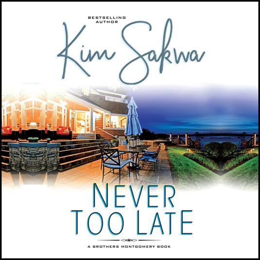 Never Too Late