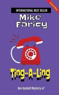 Ting-A-Ling (Dev Haskell - Private Investigator, Book 7) - Mike Faricy - cover