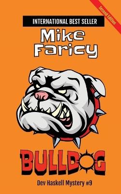 Bulldog (Dev Haskell Private Investigator Book 9) - Mike Faricy - cover