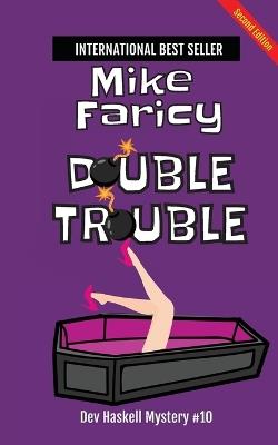 Double Trouble (Dev Haskell Private Investigator Book 10) second edition - Mike Faricy - cover