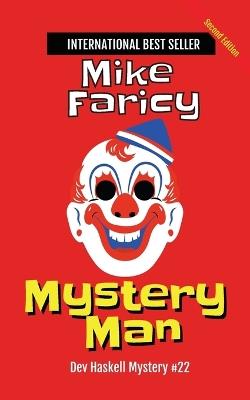 Mystery Man: Dev Haskell - Private Investigator Book 22, Second Edition - Mike Faricy - cover