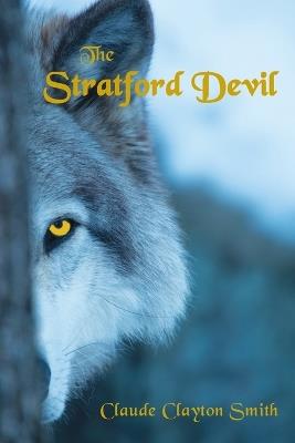 The Stratford Devil - Claude Clayton Smith - cover