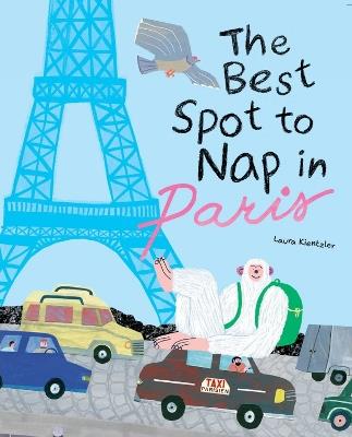 The Best Spot to Nap in Paris - Laura Kientzler - cover
