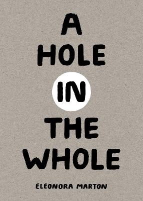 A Hole in the Whole - Eleonora Marton - cover