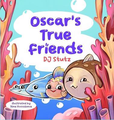 Oscar's True Friends - Dj Stutz - cover