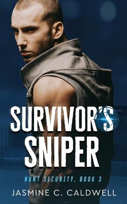 Survivor's Sniper - Jasmine C Caldwell - cover