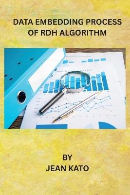 Data Embedding Process of RDH Algorithm - Jean Kato - cover