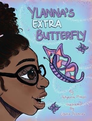 Ylanna's Extra Butterfly - Tatyerra Mikell - cover