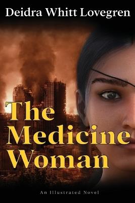 The Medicine Woman - Deidra Whitt Lovegren - cover