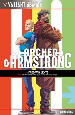 Valiant Hero Universe Origins: Archer & Armstrong - Fred Van Lente - cover