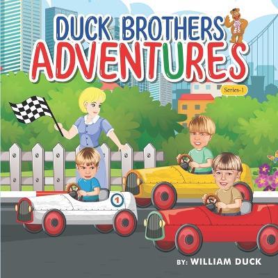 The Duck Brothers Adventures - William Duck - cover