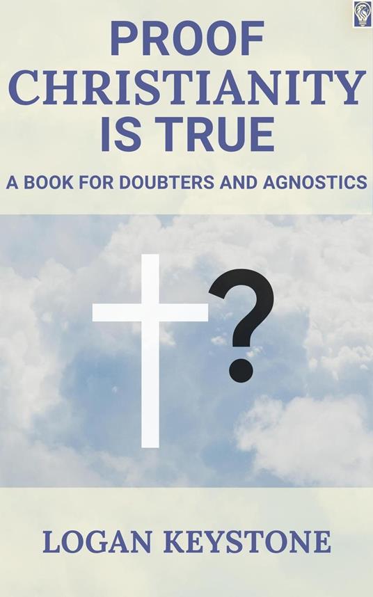 Proof Christianity is True