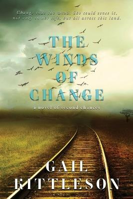 The Winds of Change: a novel of second chances - Gail Kittleson - cover