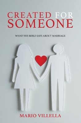 Created for Someone: What the Bible Says About Marriage - Mario Villella - cover