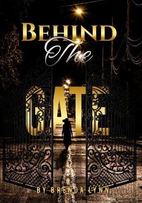 Behind the Gate - Brenda Lynn - cover