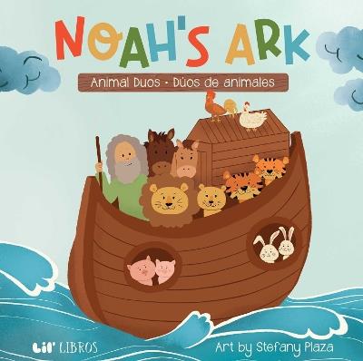 Noah's Ark: Animal Duos / Dúos de animales (Bilingual: English/Spanish) - cover