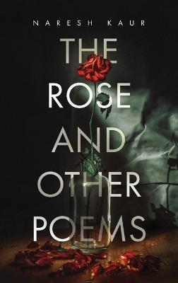 The Rose and Other Poems - Naresh Kaur - cover