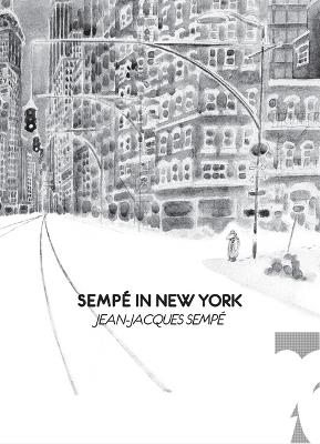 Sempé in New York - Jean-Jacques Sempe - cover
