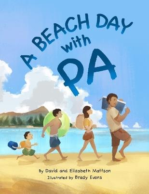 A Beach Day with Pa - David Mattson,Elizabeth Mattson - cover