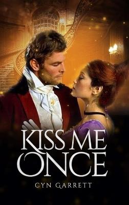 Kiss Me Once - Cyn Garrett - cover