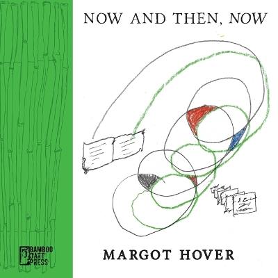 Now and Then, Now - Margot Hover - cover