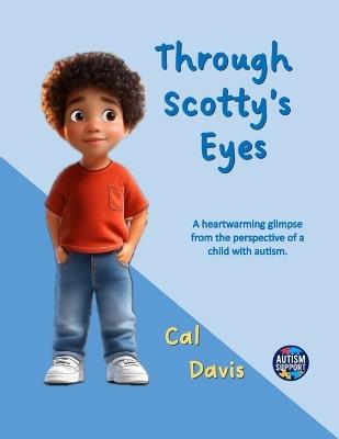 Through Scotty's Eyes - Cal Davis - cover