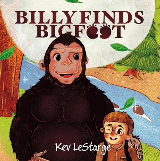 Billy Finds Bigfoot - Kevin LeStarge - ebook