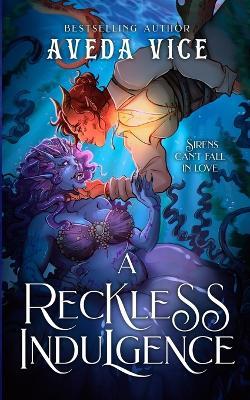 A Reckless Indulgence - Aveda Vice - cover