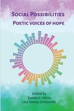 Social Possibilities: Poetic Voices of Hope