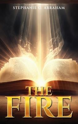 The Fire - Stephanie O Abraham - cover