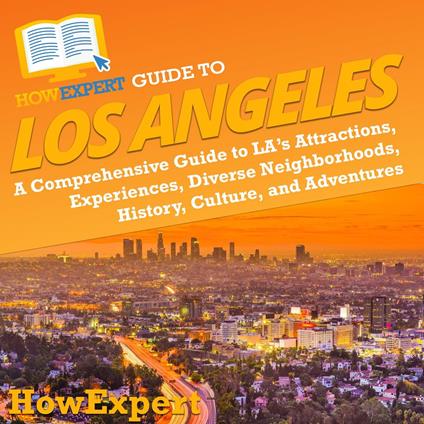HowExpert Guide to Los Angeles
