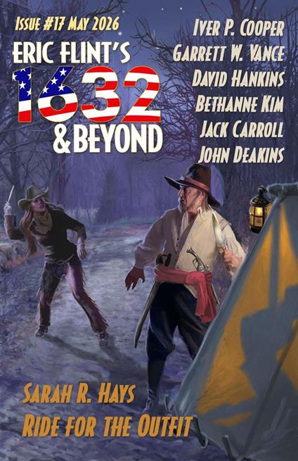 Eric Flint's 1632 & Beyond Issue #17