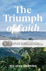 The Triumph of Faith: God Has the Ability to Multiply 50 Cents in Incalculable Quantities