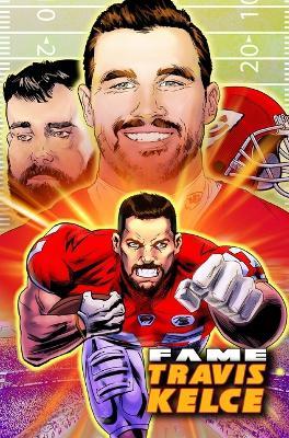 Fame: Travis Kelce - Michael G Frizell - cover