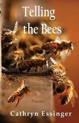 Telling the Bees - Cathryn Essinger - cover