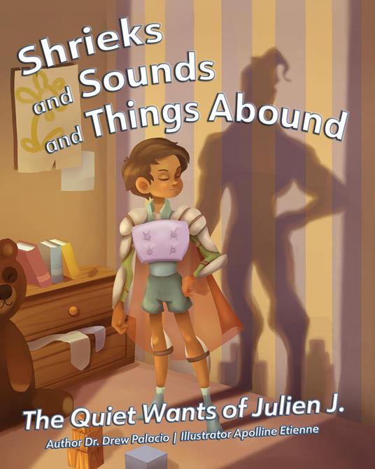 Shrieks and Sounds and Things Abound - Dr. Drew Palacio,Apolline Etienne - ebook
