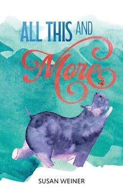 All This and More - Susan Weiner - cover