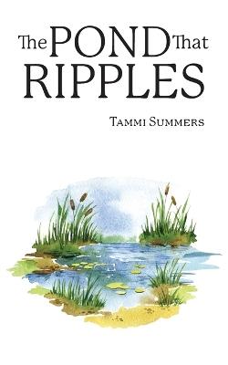 The Pond that Ripples - Tammi Summers - cover